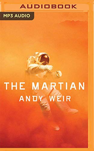 Andy Weir, Wil Wheaton: The Martian (AudiobookFormat, Audible Studios on Brilliance Audio, Audible Studios on Brilliance)