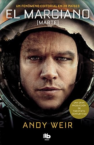 Andy Weir: Marciano (Spanish language, 2018, Ediciones B Mexico, B de Bolsillo (Ediciones B), B de Bolsillo)